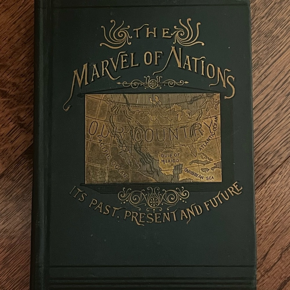 The Marvel of Nations Its Past Present and Future 1887  By Uriah Smith, Antique